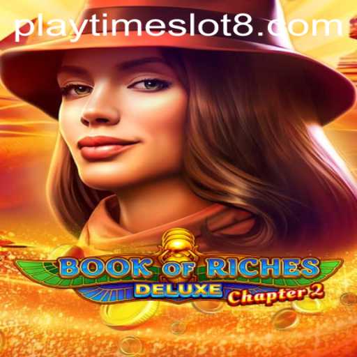 Unveiling the Mysteries: Book of Riches Deluxe Chapter 2