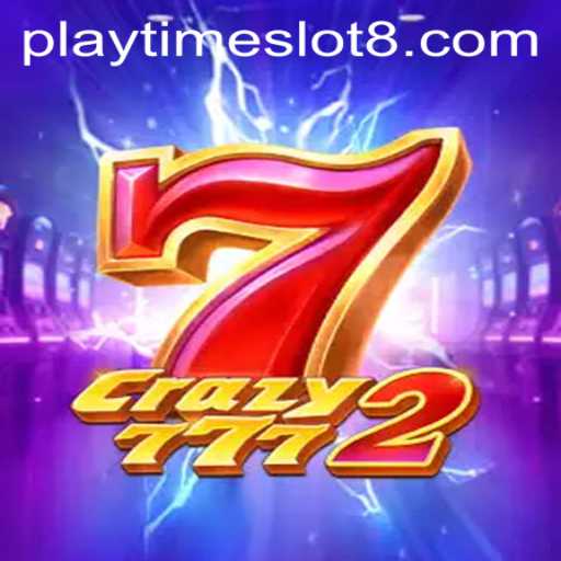 Discover the Excitement of Crazy7772: A Thrilling Playtime Slot Adventure