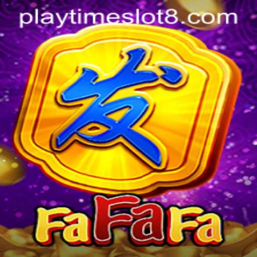 Experience the Thrill of FaFaFa: Unveiling the Playtime Slot