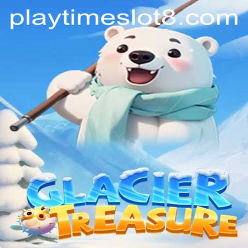 Embark on an Icy Quest with GlacierTreasure: Your Ultimate Guide to the Chilling Adventure