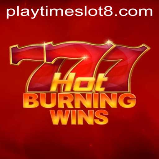 Discover the Thrills of HotBurningWins: The Ultimate Playtime Slot Adventure