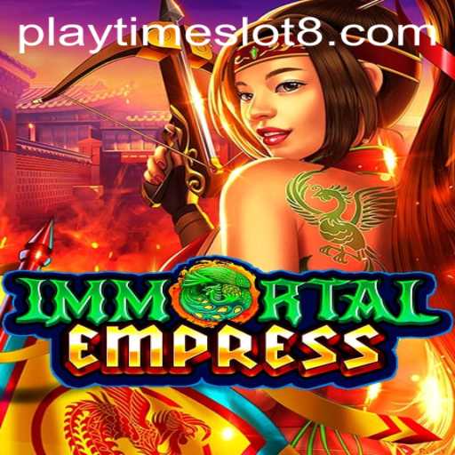 Unveiling the Enchantment of ImmortalEmpress: A Strategic Odyssey