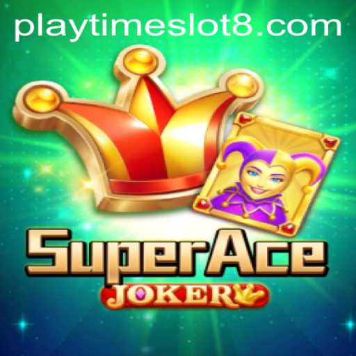 Explore the Thrills of SuperAceJoker: Your Ultimate Playtime Slot Adventure