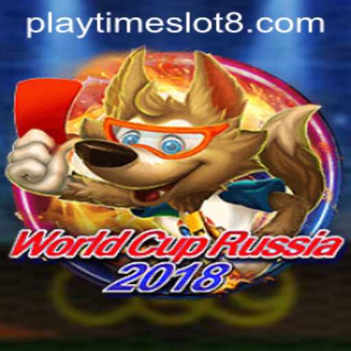 Exploring the Thrill of 'WorldCupRussia2018': Playtime Slots in Focus